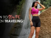 Staying Fit While Traveling: Proven Tips to Stay Active Anywhere